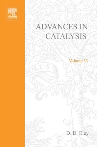 Advances in Catalysis: Volume 33