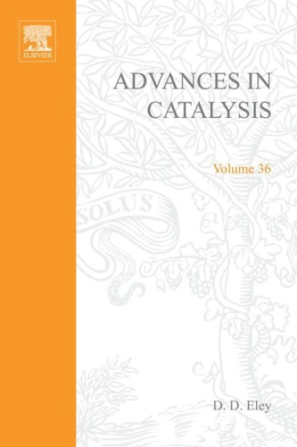 Advances in Catalysis: Volume 36