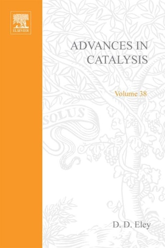 Advances in Catalysis: Volume 38