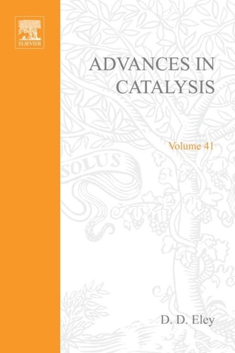 Advances in Catalysis: Volume 41