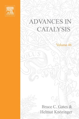 Advances in Catalysis: Volume 46