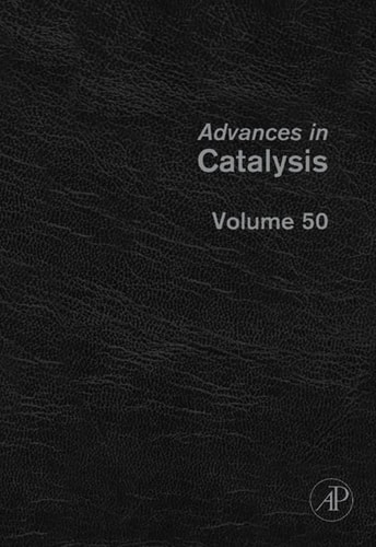 Advances in Catalysis: Volume 50