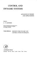 Control and dynamic systems : advances in theory and applications. 66. Discrete-time dynamic and control system techniques