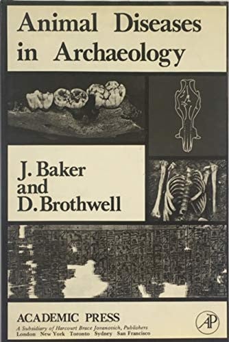 Animal Diseases in Archaeology (Studies in archaeological science)