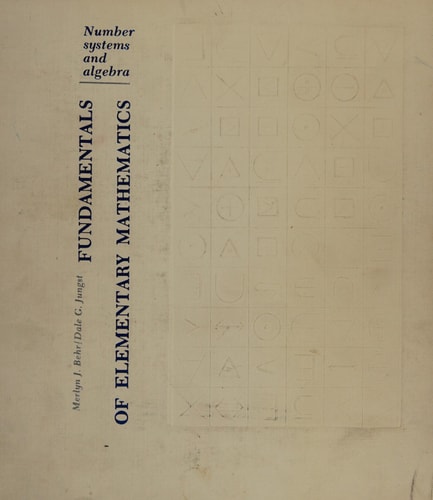 Fundamentals of Elementary Mathematics Number Systems and Algebra