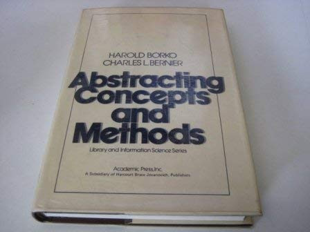 Abstracting Concepts and Methods (Library and Information Science (New York, N.Y.).)