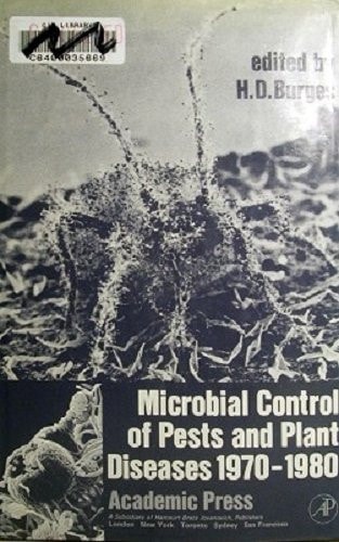Microbial Control of Pests and Plant Diseases 1970-1980