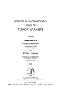 Methods in Cancer Research Volume XX: Tumor Markers