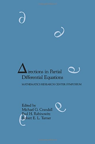 Directions in Partial Differential Equations (Mathematics Research Center Series)