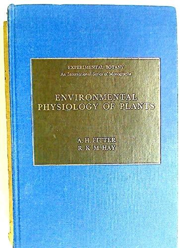 Environmental Physiology of Plants (Experimental Botany Monographs)