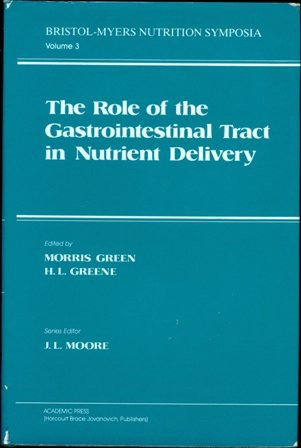 The Role of the gastrointestinal tract in nutrient delivery (Bristol-Myers nutrition symposia)