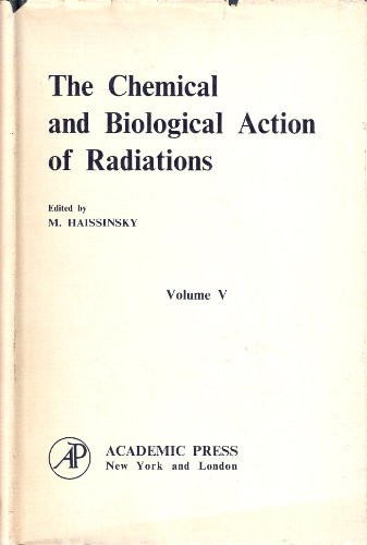 Chemical and Biological Action of Radiations