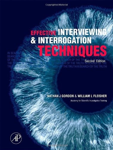 Effective Interviewing and Interrogation Techniques