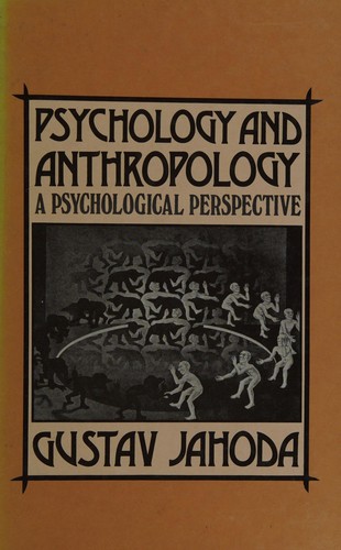 Psychology and Anthropology: A Psychological Perspective
