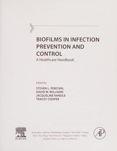 Biofilms in Infection Prevention and Control: A Healthcare Handbook