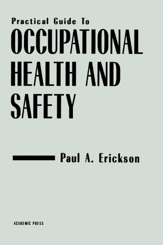 Practical Guide to Occupational Health and Safety