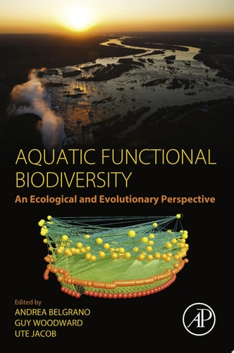 Aquatic Functional Biodiversity An Ecological and Evolutionary Perspective