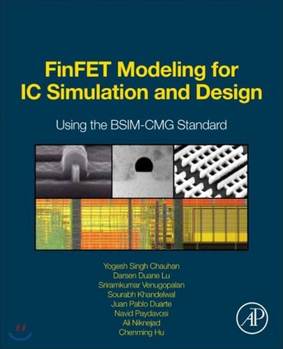 FinFET Modeling for IC Simulation and Design Using the BSIM-CMG Standard