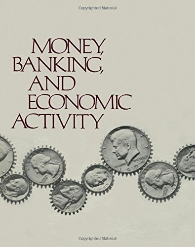 Money, Banking and Economic Activity