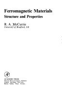 The Structure and Properties of Ferromagnetic Materials