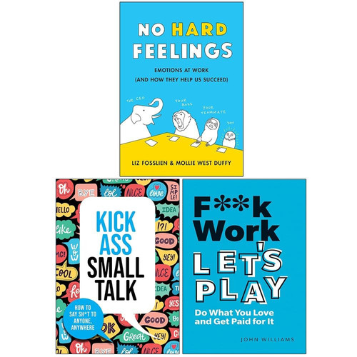 No Hard Feelings, Kick Ass Small Talk & F**k Work, Let's Play 3 Books Collection Set