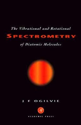 Vibrational and Rotational Spectrometry of Diatomic Molecules (THEORETICAL CHEMISTRY; A SERIES OF MONOGRAPHS)