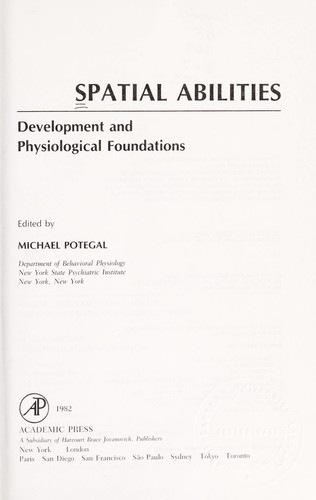 Spatial Abilities: Development and Physiological Foundations (Developmental Psychology Series)