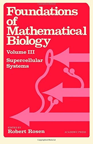 Foundations of Mathematical Biology Supercellular systems