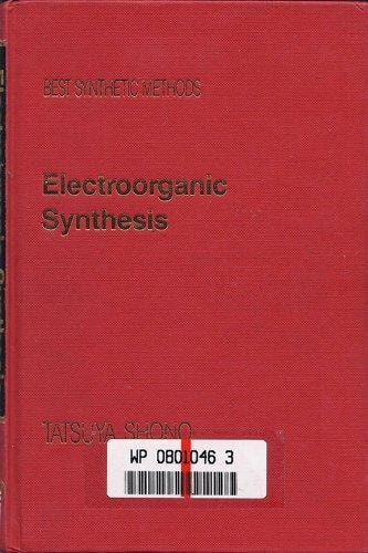 Electroorganic Synthesis (Best Synthetic Methods)