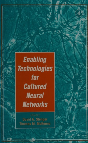 Enabling Technologies for Cultured Neural Networks