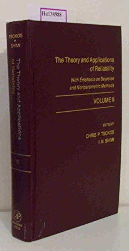 Theory and Applications of Reliability. With Emphasis on Bayesian and Nonparametric Methods. Volume II