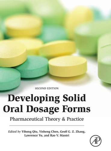 Developing Solid Oral Dosage Forms Pharmaceutical Theory and Practice