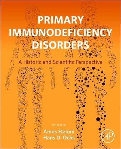 Primary Immunodeficiency Disorders A Historic and Scientific Perspective