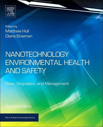 Nanotechnology Environmental Health and Safety Risks, Regulation, and Management