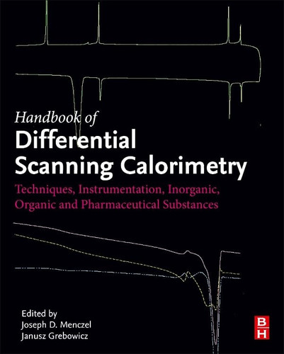 Handbook of Differential Scanning Calorimetry Techniques, Instrumentation, Inorganic, Organic and Pharmaceutical Substances