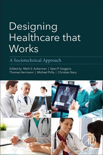 Designing Healthcare That Works A Sociotechnical Approach