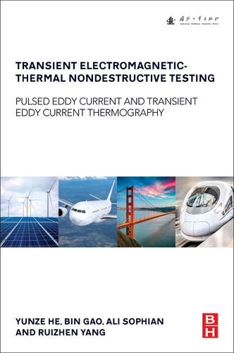Transient Electromagnetic-Thermal Nondestructive Testing Pulsed Eddy Current and Transient Eddy Current Thermography