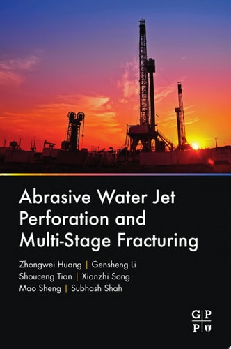 Abrasive Water Jet Perforation and Multi-Stage Fracturing