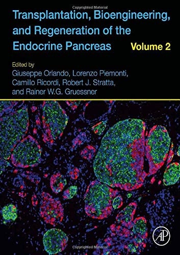 Transplantation, Bioengineering, and Regeneration of the Endocrine Pancreas Volume 2