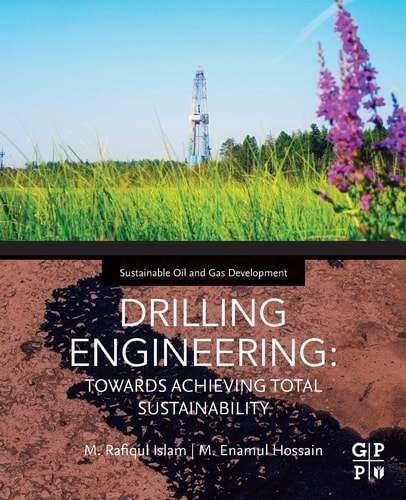 DRILLING ENGINEERING TOWARDS ACHIEVING TOTAL SUSTAINABILITY