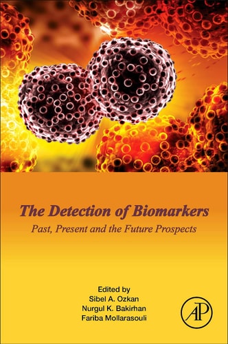 The Detection of Biomarkers Past, Present, and the Future Prospects