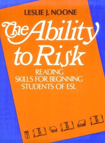 The Ability to Risk: Reading Skills for Beginning Students of ESL