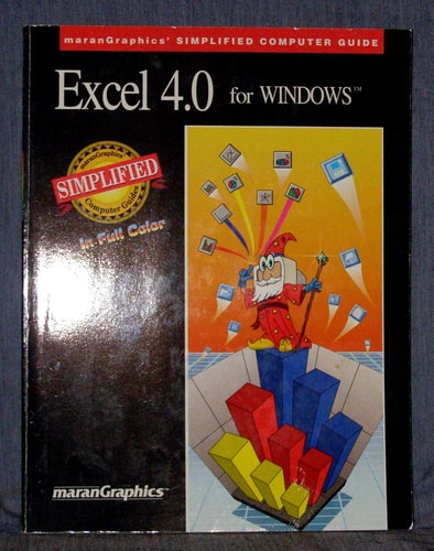 Excel 4.0 for Windows: Marangraphics Simplified Computer Guide