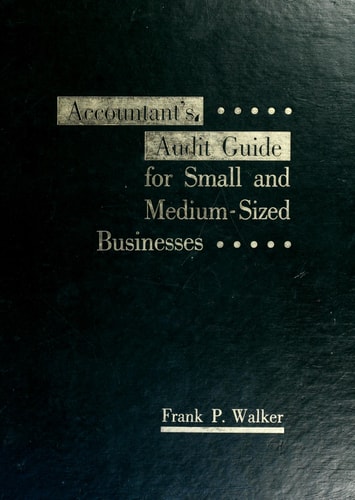 Accountant's Audit Guide for Small and Medium-Sized Businesses