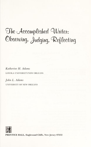 The Accomplished Writer: Observing, Judging, Reflecting