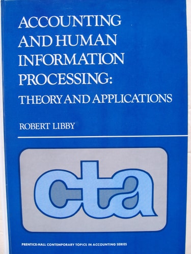 Accounting and Human Information Processing: Theory and Applications