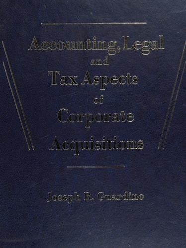 Accounting, Legal, and Tax Aspects of Corporate Acquisitions