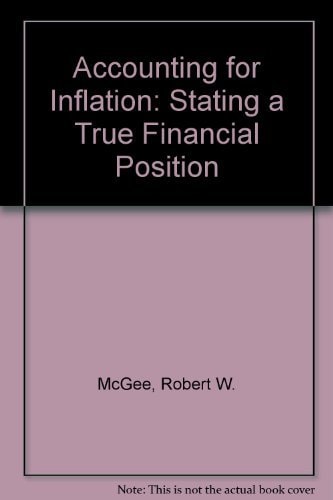 Accounting for Inflation: Stating a True Financial Position