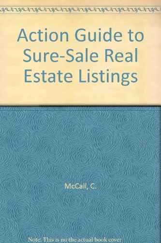 Action Guide to Sure-Sale Real Estate Listings