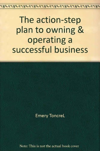 The Action-Step Plan to Owning & Operating a Successful Business